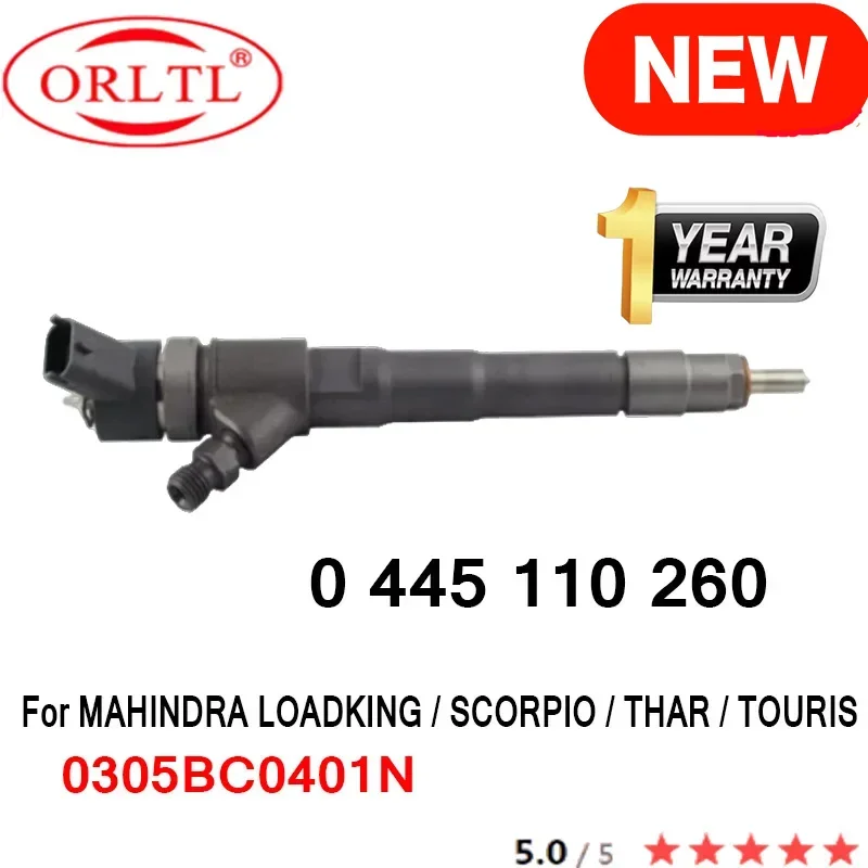 

New 0 445 110 260 0445110260 Diesel High Quality Injector 0305BC0401N for MAHINDRA LOADKING / SCORPIO / THAR / TOURIS ORLTL