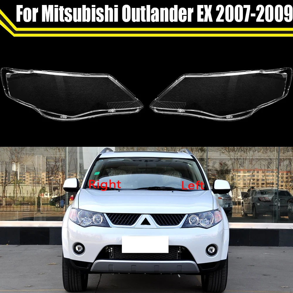 

For Mitsubishi Outlander EX 2007 2008 2009 Car Headlight Cover Headlamp Glass Lens Auto Shell Cover Transparent Lampshade Caps