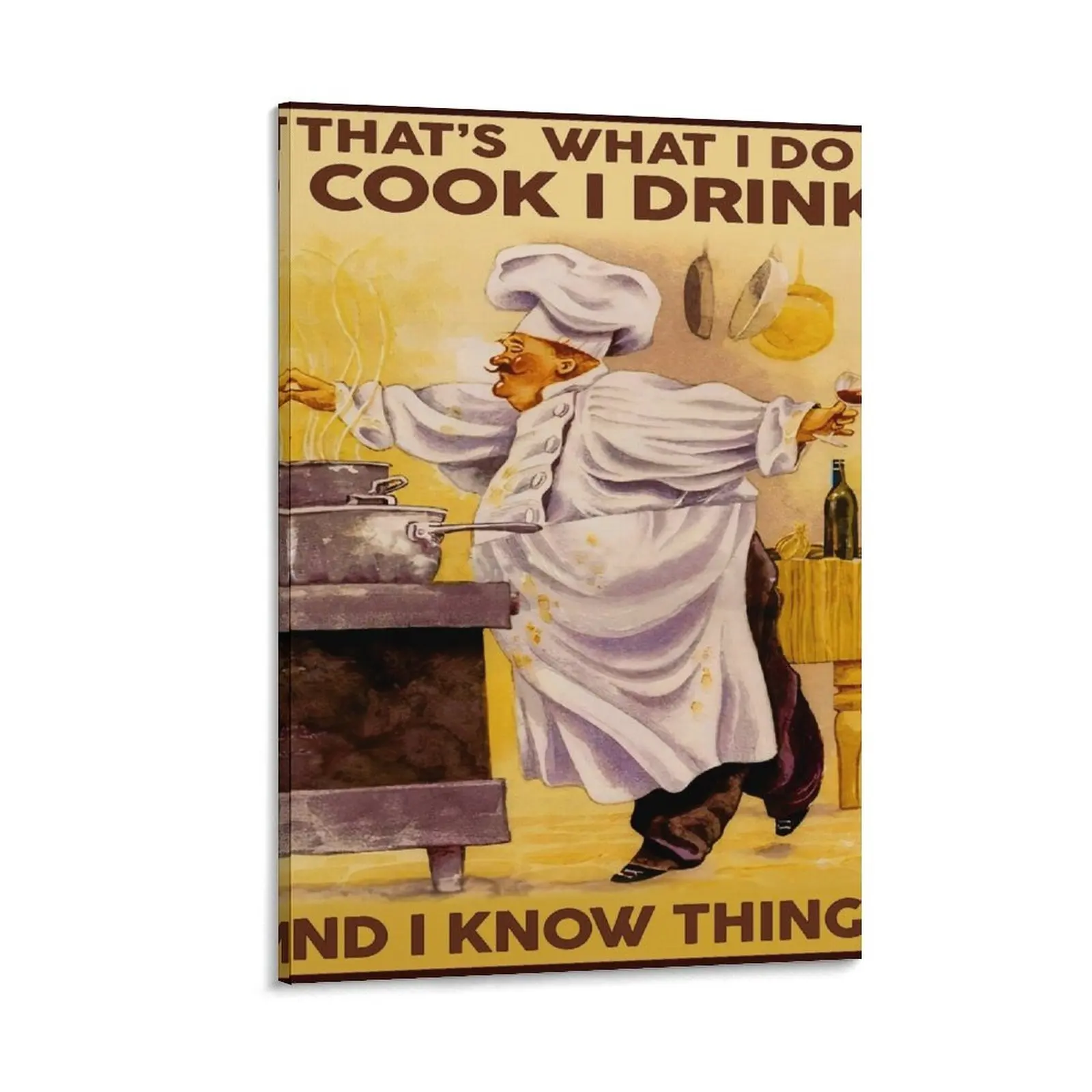 

Vintage That's What I Do I Cook I Drink And I Know Things Canvas Painting Paintings bedroom decor korean room decor