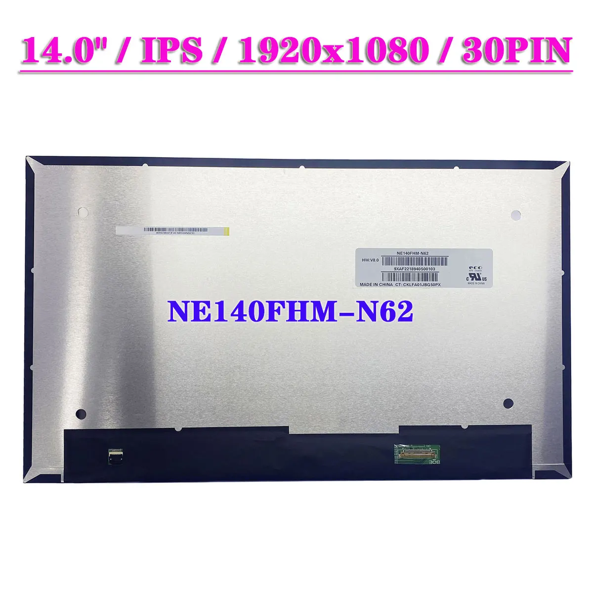 

14.0" Original LED Display Panel NE140FHM-N62 FHD 1920x1080 IPS Laptop LCD Screen EDP 30Pin