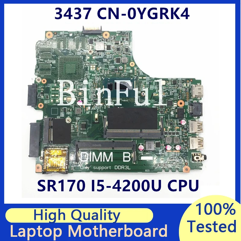 

CN-0YGRK4 0YGRK4 YGRK4 Mainboard For Dell 3437 5437 Laptop Motherboard With SR170 I5-4200U CPU 12307-2 100% Tested Working Well