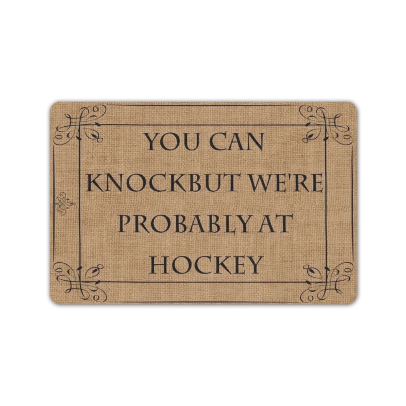 

Funny and Creative Doormat -"You Can Knock, But We're Probably at Hockey" Door Mat Outside Porch Patio Holiday Rug Home Decor