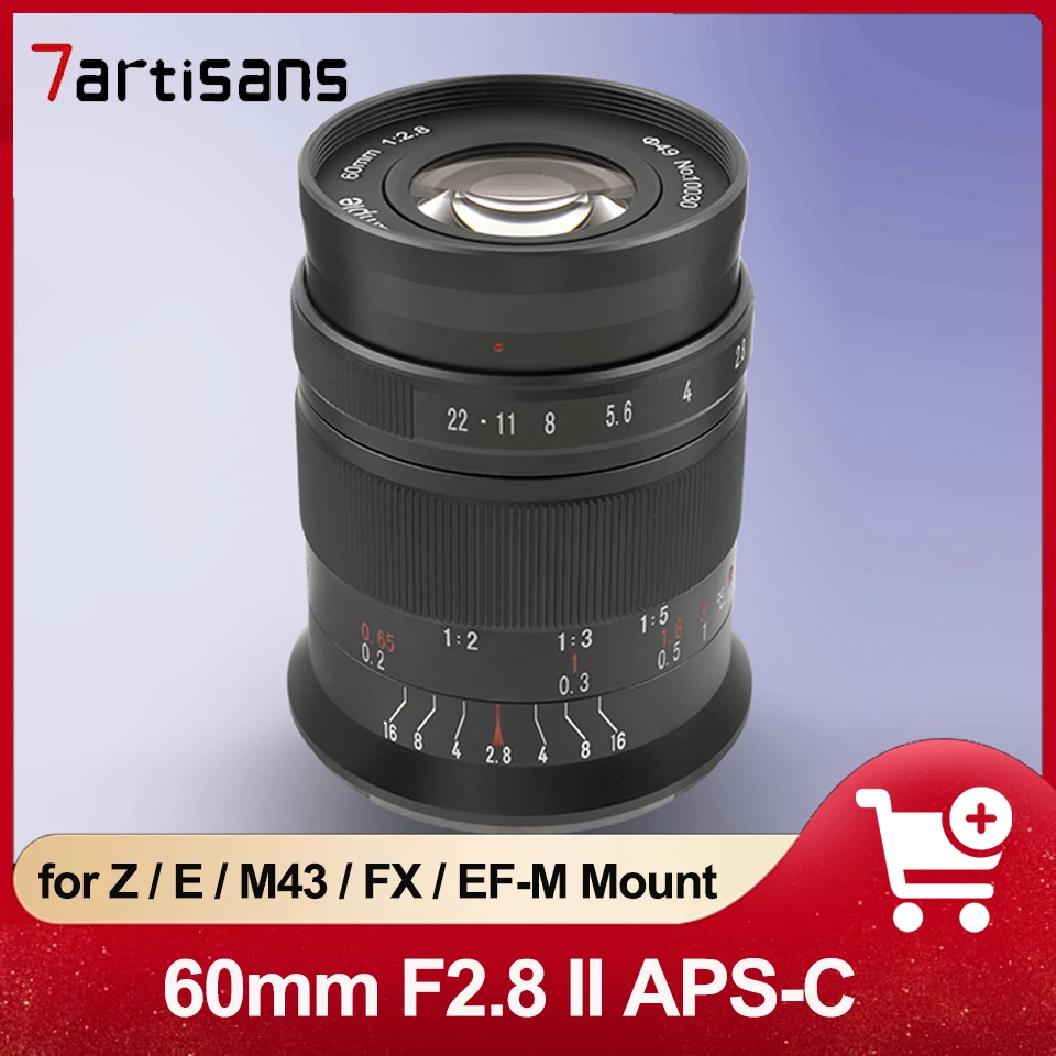7 Artigiani 60Mm F2.8 Ii Aps-C Mf Prime Micro Obiettivo Per Nikon Z/Sony E/Fuji Fx/M43/Canon Eos-M