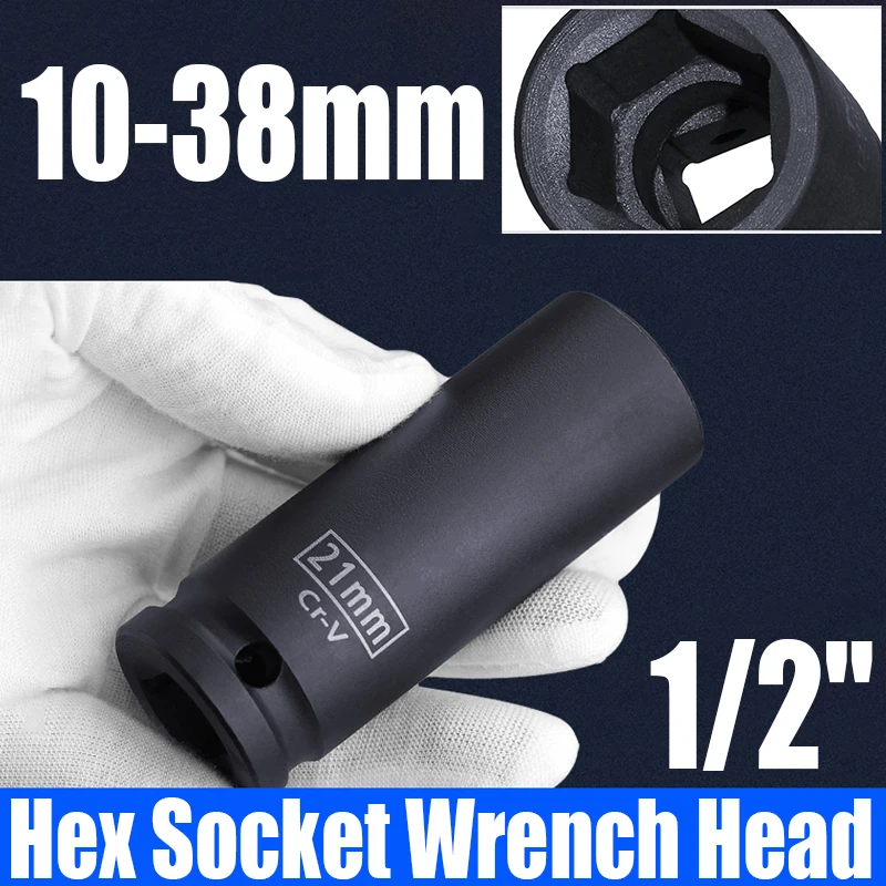 

1PCS 1/2"(12.5mm) Heavy-duty Hex Socket Wrench Head 10-38mm Impact Socket Drive Adapter For Pneumatic Electric Wrench Drill