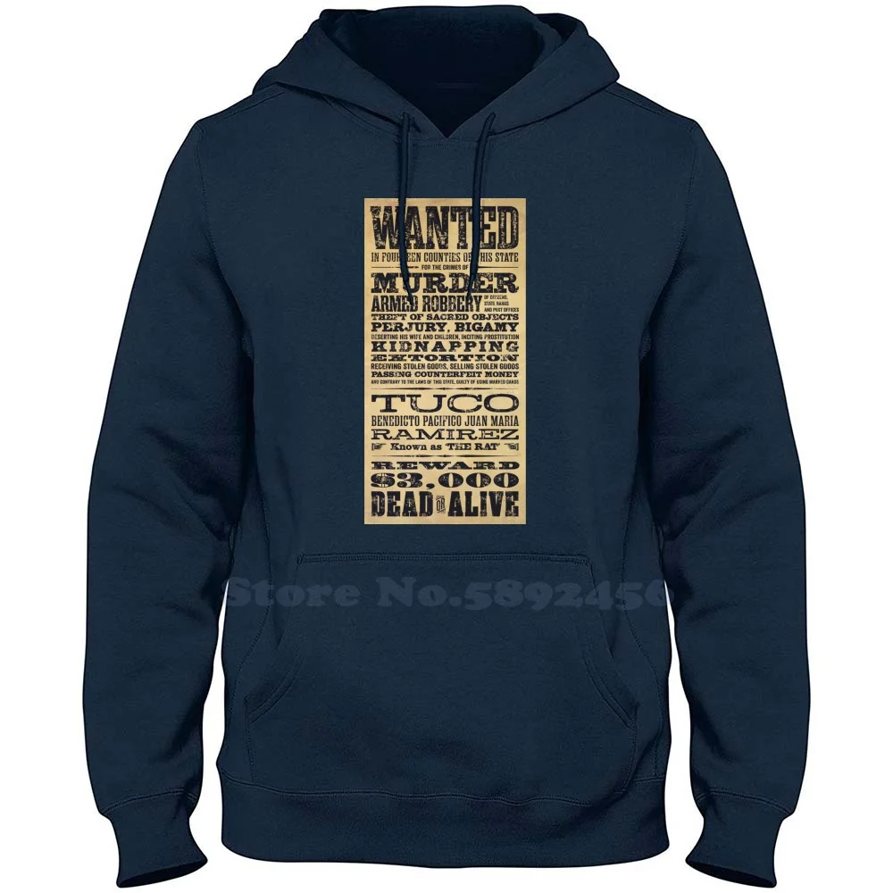 

Tuco Ramirez Wanted Poster From The Good , The Bad And The Ugly – Original Design Long Sleeve Sweatshirt Casual 100% cotton Hood