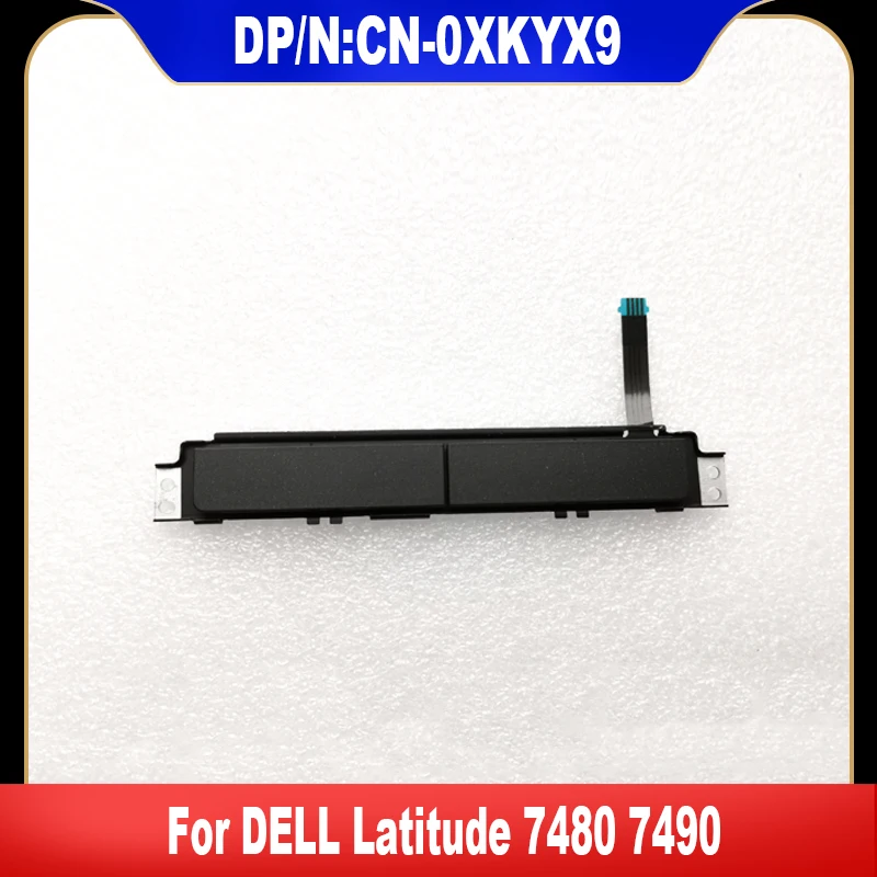 0XKYX9 New Original For Dell Latitude 7480 7490 Touchpad Touch Pad