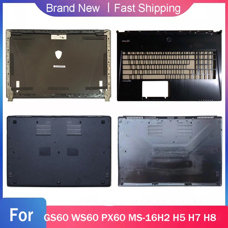 

New Bottom Base Case For MSI GS60 WS60 PX60 MS-16H2 H5 H7 H8 Laptop LCD Back Top Cover Palmrest Upper Rear Lid A C D Cover Black