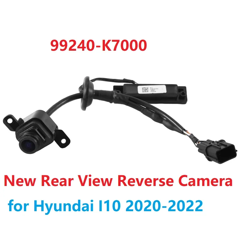 현대 I10 2020-2022용 신형 후방 카메라 99240-K7000 주차 보조 백업 카메라 99240K7000