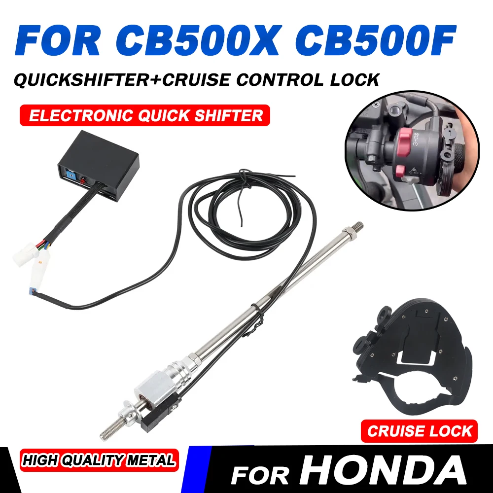 

For Honda CB500X CB500F CB 500X 500F Accessories Electronic Quick Shifter QuickShifter HandleBar Cruise Control Throttle Lock