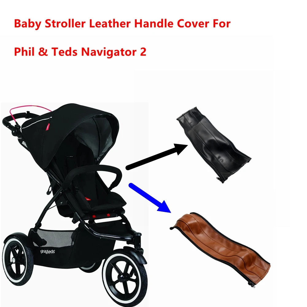best travel stroller for baby and toddler	 Pu Leather Handle Covers For Phil & Teds Navigator 2 Baby Pram Bumper Protective Cases Armrest Covers Carriage Bar Accessories baby jogger double stroller accessories	