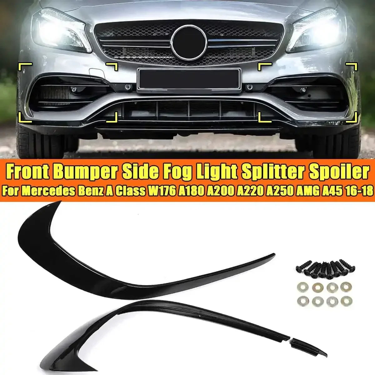 

Front Bumper Glossy Painted Side Fog Light Spoiler For Mercedes Benz A Class W176 A180 A200 A220 A250 AMG A45 2016-2018 Body Kit
