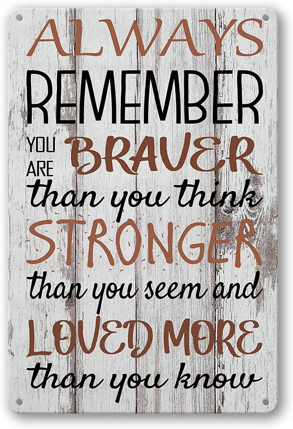Всегда помните, что вы смелее, чем вы считаете, что оловянный знак, Вдохновляющие металлические знаки, домашний декор для стен комнаты, рождественские подарки Всегда помните, что вы смелее, чем вы считаете, что оловянный знак, Вдохновляющие металлические знаки, домашний декор для стен комнаты, рождественские подарки