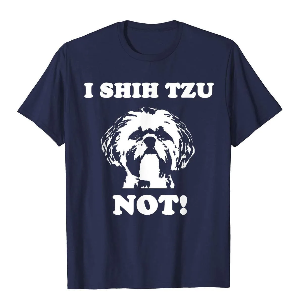 I Shih Tzu Not T Shirt Funny Dog Lover T Shirt Casual T-Shirt For Adult Cotton Tees Fashionable New Coming Harajuku – Detail 5