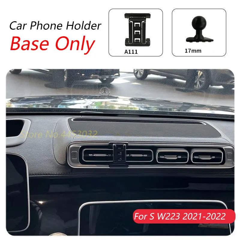 

For Mercedes Benz S W223 2021-2022 Car Phone Holder Special Fixed Bracket Base 17mm Not Blocking Air Outlet Interior Accessories