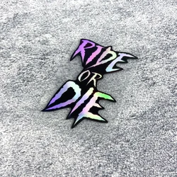 Ride or Die Waterproof Vinyl Decal for Bikes and Motorcycles (RIDE-D-Laser)