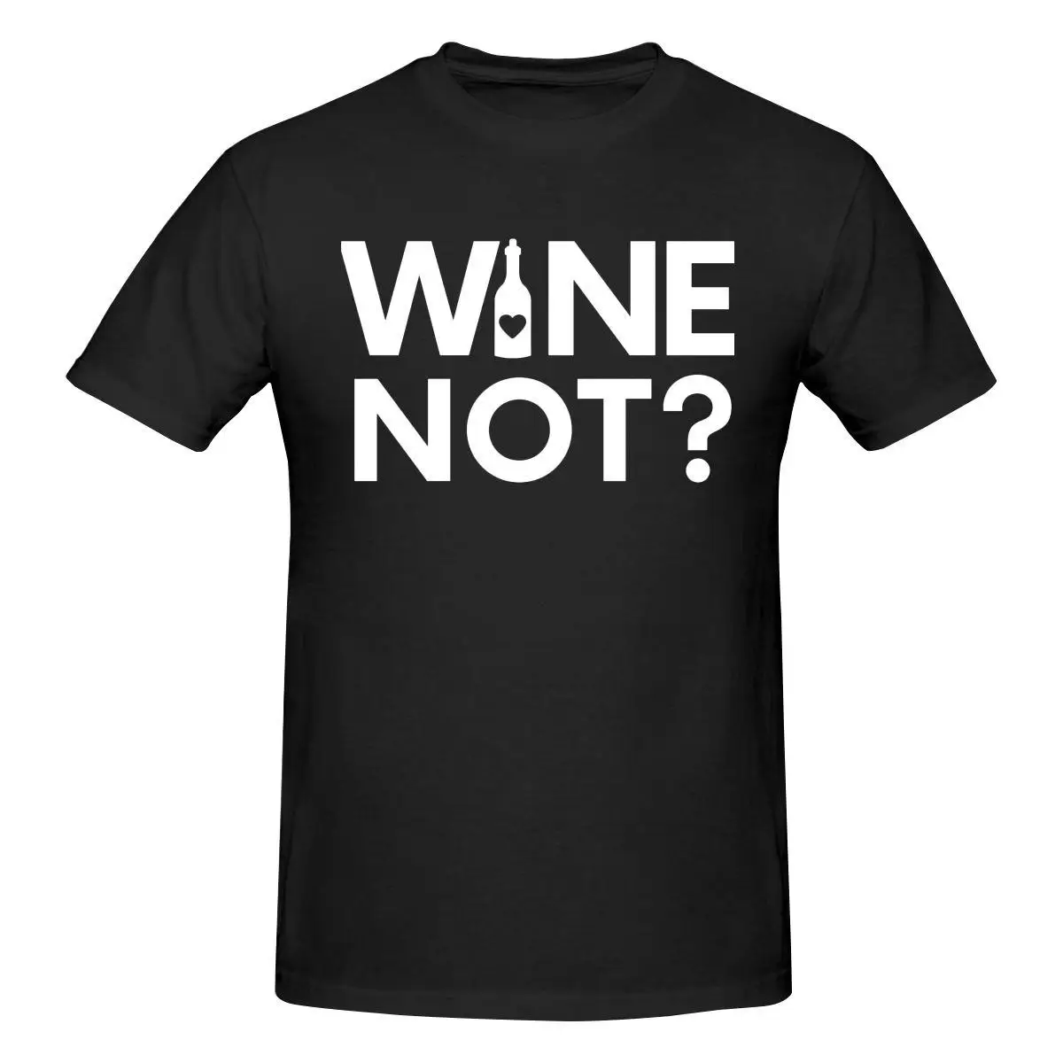 

Wine Not Funny T Shirt O-neck Cotton Short Sleeve Custom T Shirt Homme