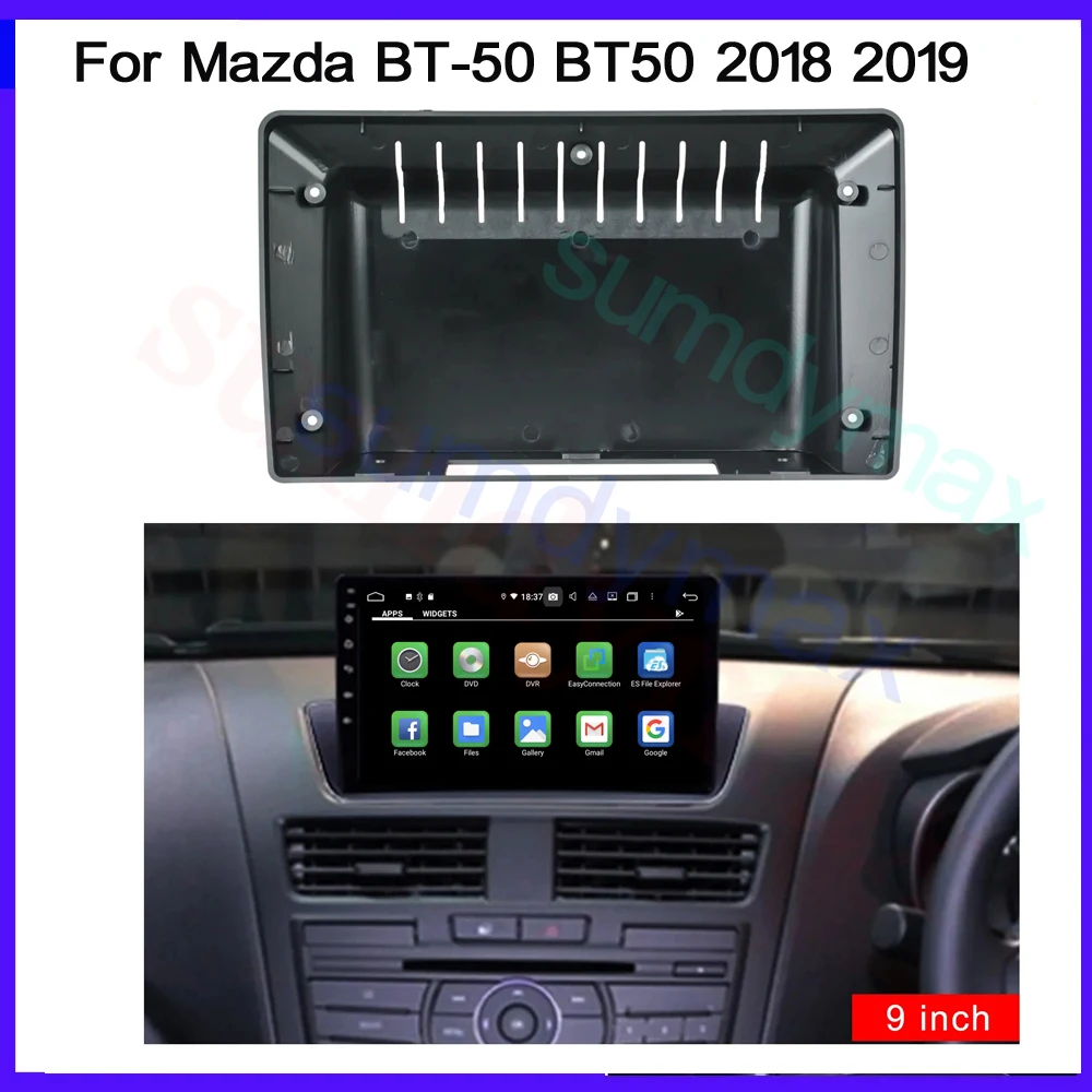 

Рамка для автомагнитолы, 9 дюймов, 2 Din, для MAZDA BT50 BT-50 2018, 2019, большой экран, комплект для автомобильной фотопанели