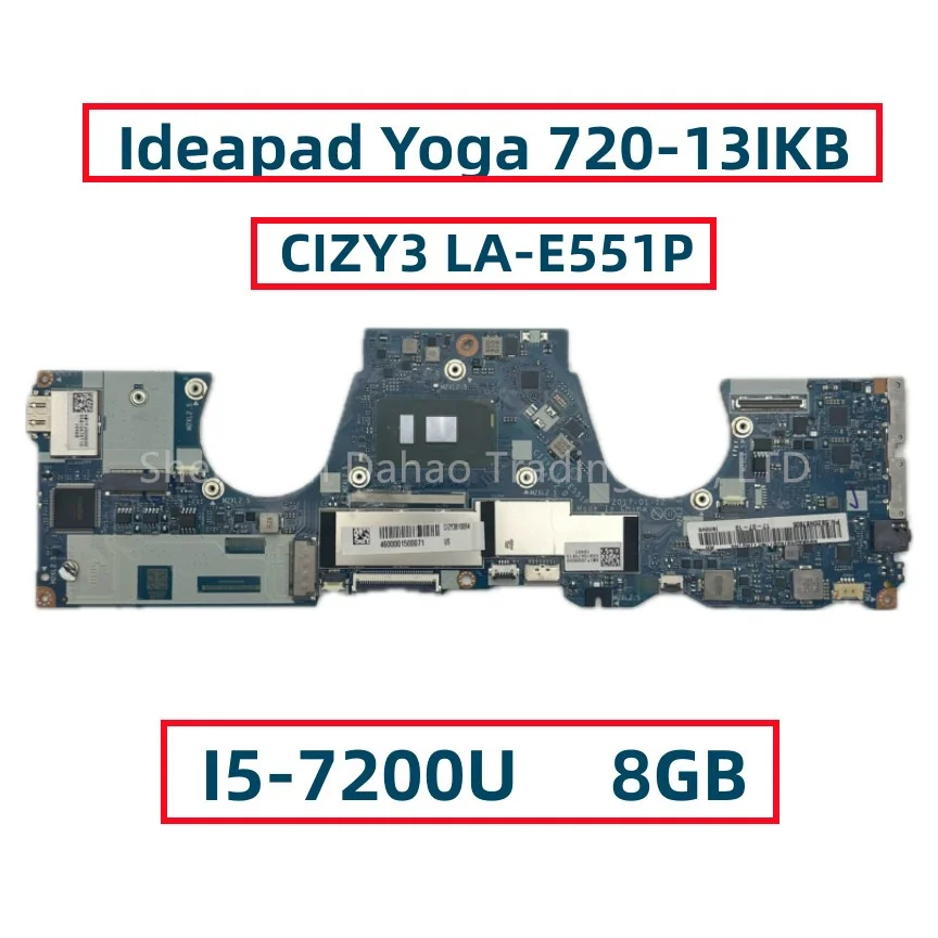 Материнская плата CIZY3 для ноутбука Lenovo Yoga 720-13IKB с LA-E551P 4 ГБ/8GB-RAM FRU:5B20N67805 полностью протестирована