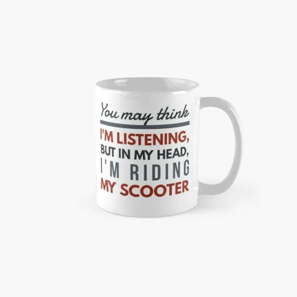 

In My Head Scooter Classic Mug Cup Picture Coffee Design Gifts Handle Round Printed Drinkware Simple Photo Image Tea