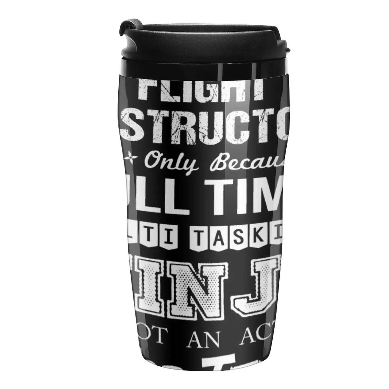 

Flight Instructor T Shirt - Multitasking Ninja Job Gift Item Tee Travel Coffee Mug Coffe Cup Thermos Mug