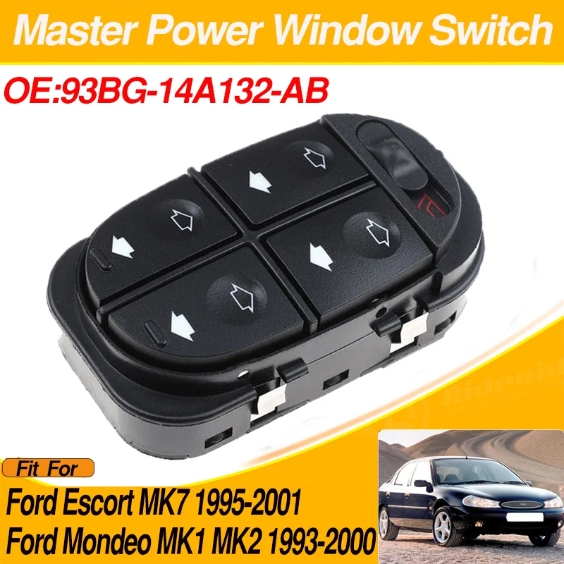 

Master Electric Window Control Switch Button For Ford Escort MK7 Ford Mondeo MK1 MK2 1993-2001