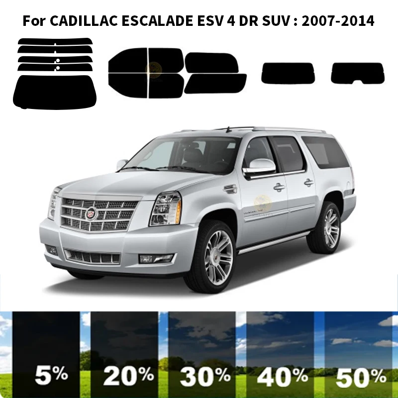 

Precut nanoceramics car UV Window Tint Kit Automotive Window Film For CADILLAC ESCALADE ESV 4 DR SUV 2007-2014