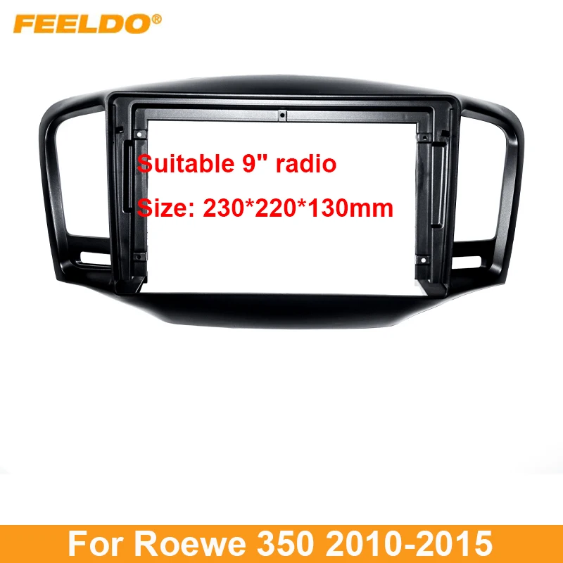 

Автомобильная аудиопанель FEELDO, лицевая панель, рамка-адаптер для Roewe 350, 9 дюймов, большой экран, 2DIN, комплект для панели приборной панели