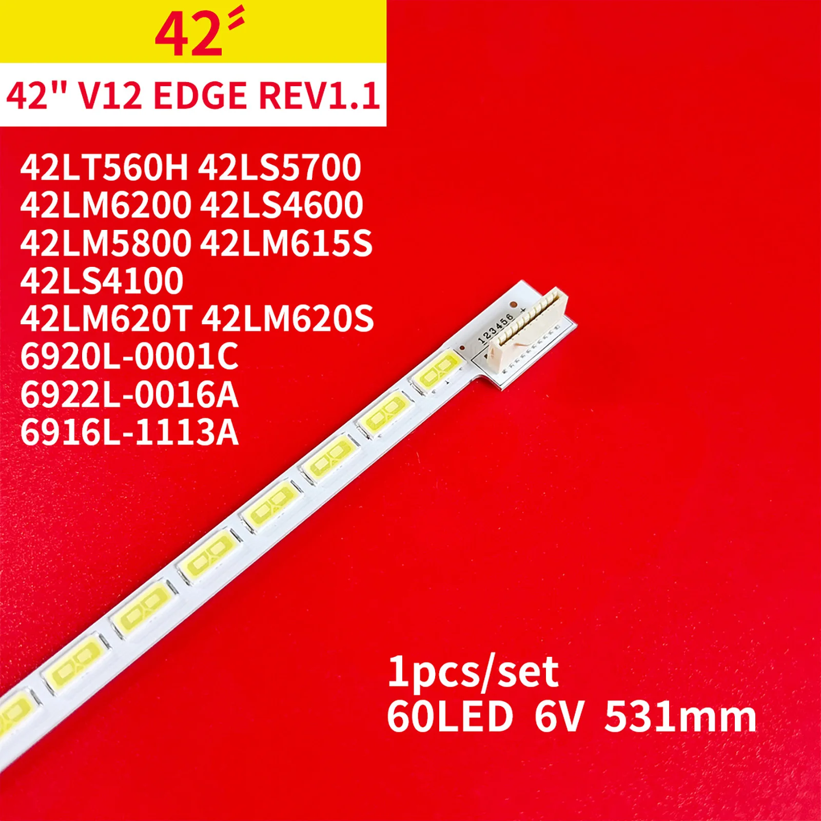 

100% New 42 V12 Edge REV1.1 6920L-0001C 6922L-0016A LC420EUN 1Pieces=60LED 531MM 6922L-0016A 42PFL4317K 42L575T 42LS570 42LS570T