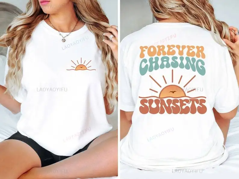 

Forever Chasing Sunsets Summer Vacation Printed T-shirt Beach Comfort Colors Boho Style Woman Man High Quality Cotton Shirt Tops