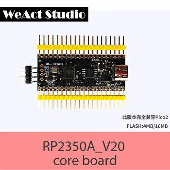 WeAct RP2350A_V20 Completely replace the original PICO2 Raspberry Pi RP2350 RISC-V Hazard3 520KByte SRAM 4or16MByte QSPI Flas 1