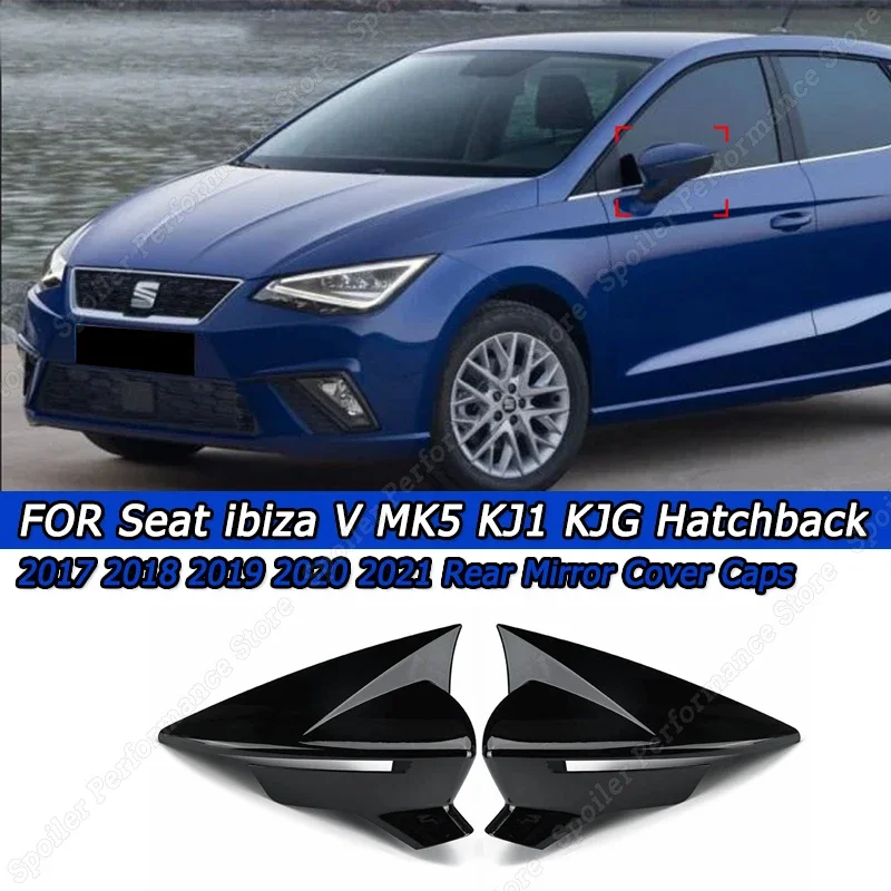 Pair Gloss Black Rear View Mirror Covers Caps For Seat ibiza V MK5 KJ1 KJG Hatchback 2017-2021 Side Wing Mirror Case Accessories