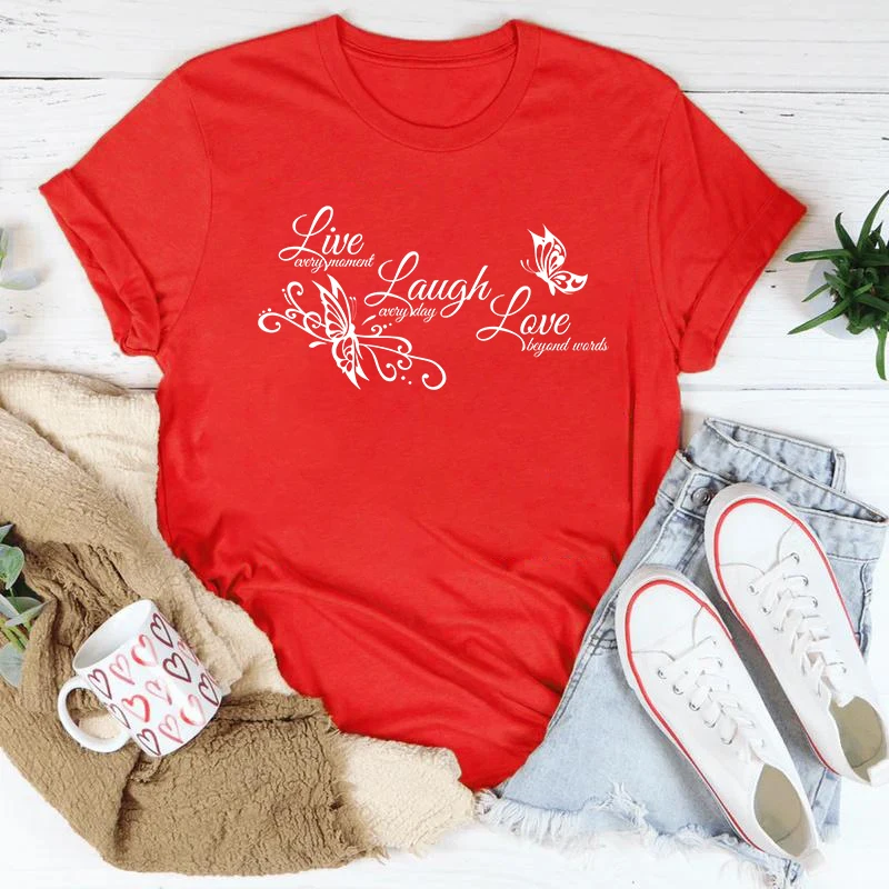 Schmetterling Live Laugh Love Print Sommer Casual T-shirts Für Frauen Kreative O Hals Kurzen ärmeln T-shirts Mode Damen T-shirt – Detail 11