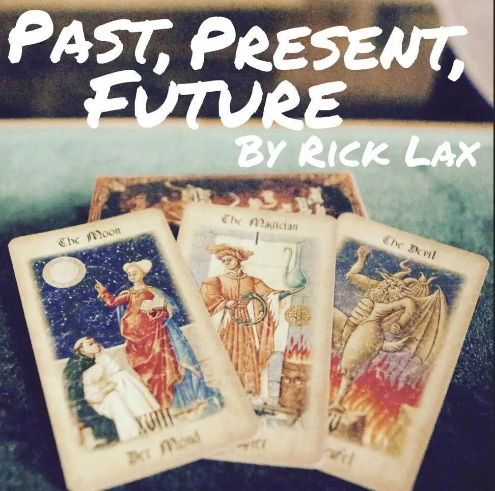 

Past Present Future by Rick Lax -magic