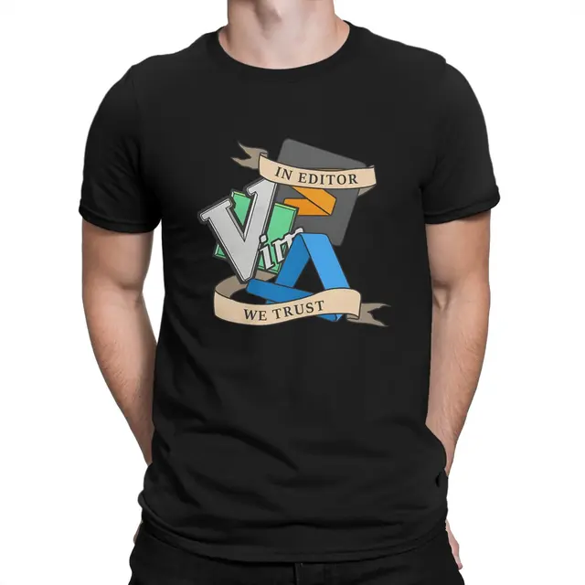 Men T-Shirts In Editor We Trust Vscode Vim Sublime Novelty Pure
