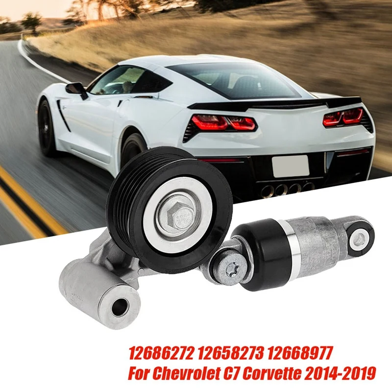 

Car Serpentine Belt Tensioner 12686272 For Chevrolet C7 Corvette 2014-2019 Engines Drive Tensioner 12658273 12668977 Durable