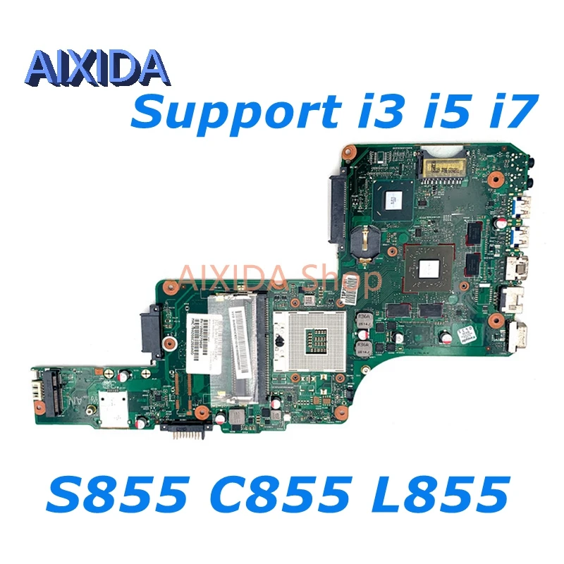 

AIXIDA V000275120 V000275060 6050A2491301 for TOSHIBA Satellite S855 C855 L855 Laptop motherboard HM76 DDR3 HD7670M GPU tested