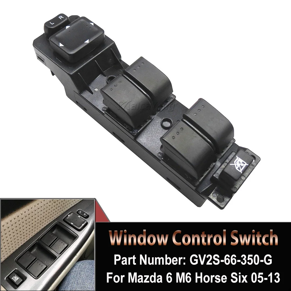 

For Mazda 6 2006-2015 Car Master Power Window Glass Lift Switch Control GV2S-66-350-G GV2S-66-350G GV2S-66-350-A GV2S-66-350A