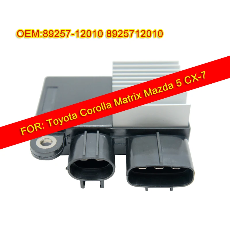 

Car 89257-12010 8925712010 For Toyota Corolla Matrix Mazda 5 CX-7Cooling Fan Control Unit Module 8925712020/4993003341