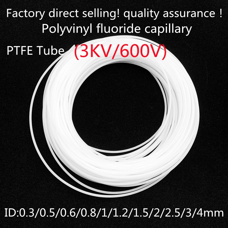 

PTFE Tube ID 0.3 0.6 0.8 1 1.2 1.5 1.6 1.8 2 2.5 3 4mm F46 Capillary Insulated Hose Rigid Pipe Temperature Corrosion Resistance