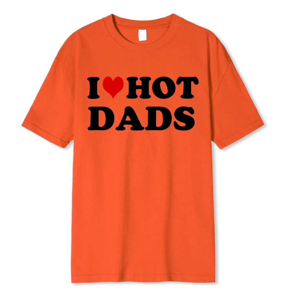 I Love Hot Dads T-shirt Baumwolle Unisex Grafikshirt Für Damen Herren_voghion.com
