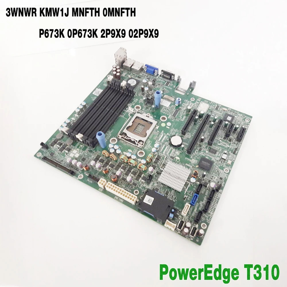 3Wnwr Kmw1J Mnfth 0Mnfth P673K 0 P673K 2 P9X9 02 P9X9 Per La Scheda Madre Del Server Dell Poweredge T310 Completamente Testata