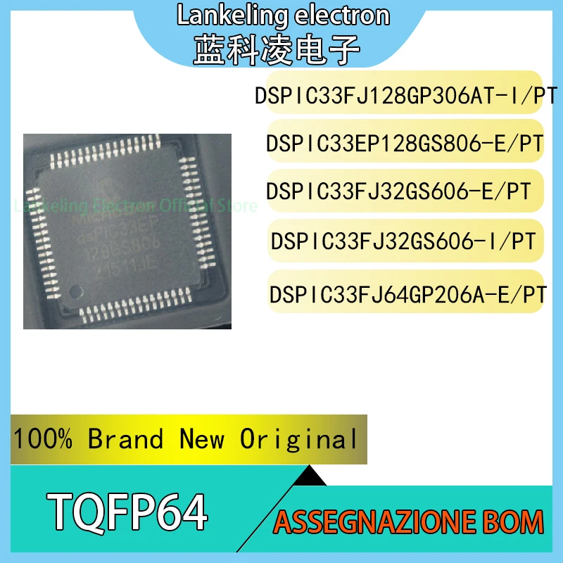 

DSPIC33FJ128GP306AT-I/PT DSPIC33EP128GS806-E/PT DSPIC33FJ32GS606-E/PT DSPIC33FJ32GS606-I/PT DSPIC33FJ64GP206A-E/PT IC TQFP64