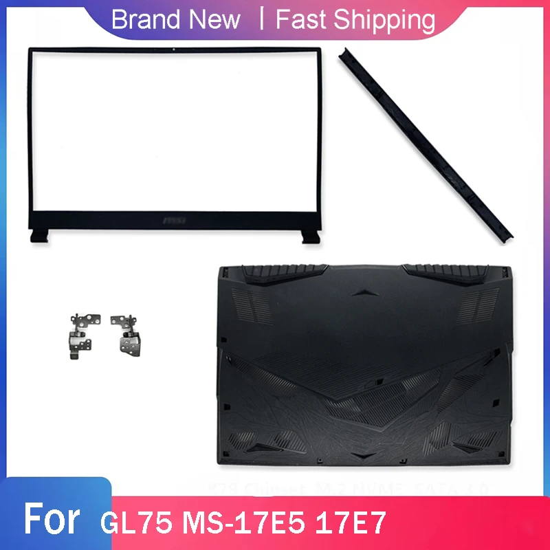 

Новинка Нижняя основа для MSI GL75 фотография чехол для ноутбука ЖК-дисплей передние петли крышка B D черный корпус