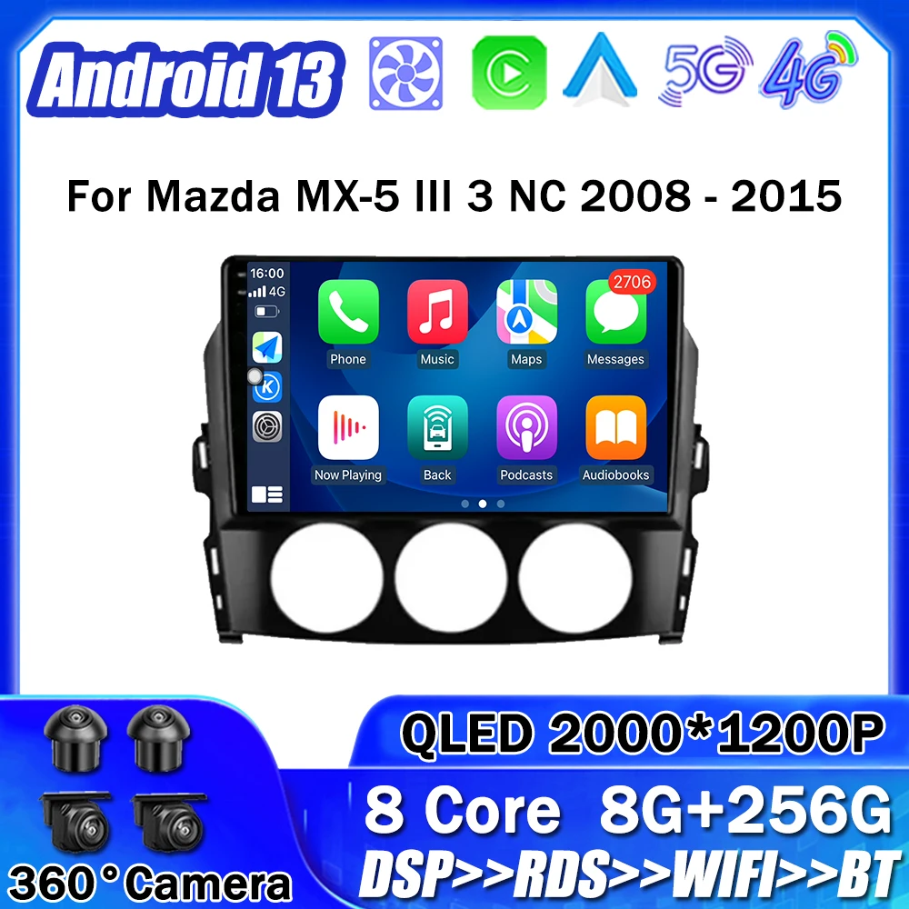 

Android 13 для Mazda MX-5 III 3 NC 2008-2015, автомобильное радио, мультимедийный плеер, навигация, стерео, GPS, автомобильная магнитола 2DIN, стандарт Wi-Fi
