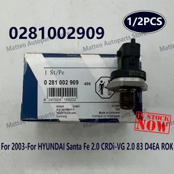 1/2PCS Fuel Rail Pressure Sensor 0281002909 0281002867 3140127000 For HHYUNDAI Tucson KIAA FFIAT DUCATO BMMW