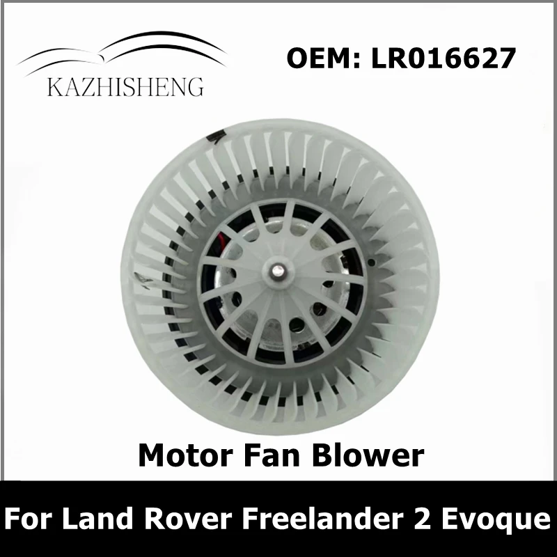 

LR016627 LHD Car Air-conditioning Installation Parts Motor Fan Blower for Land Rover Freelander 2 2006- Evoque 2012-