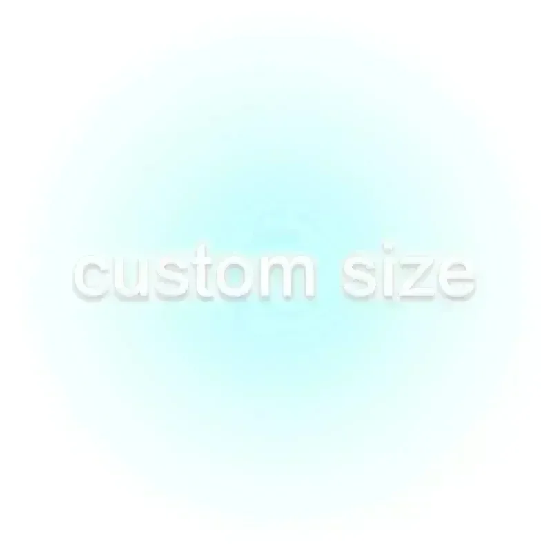 Customized size