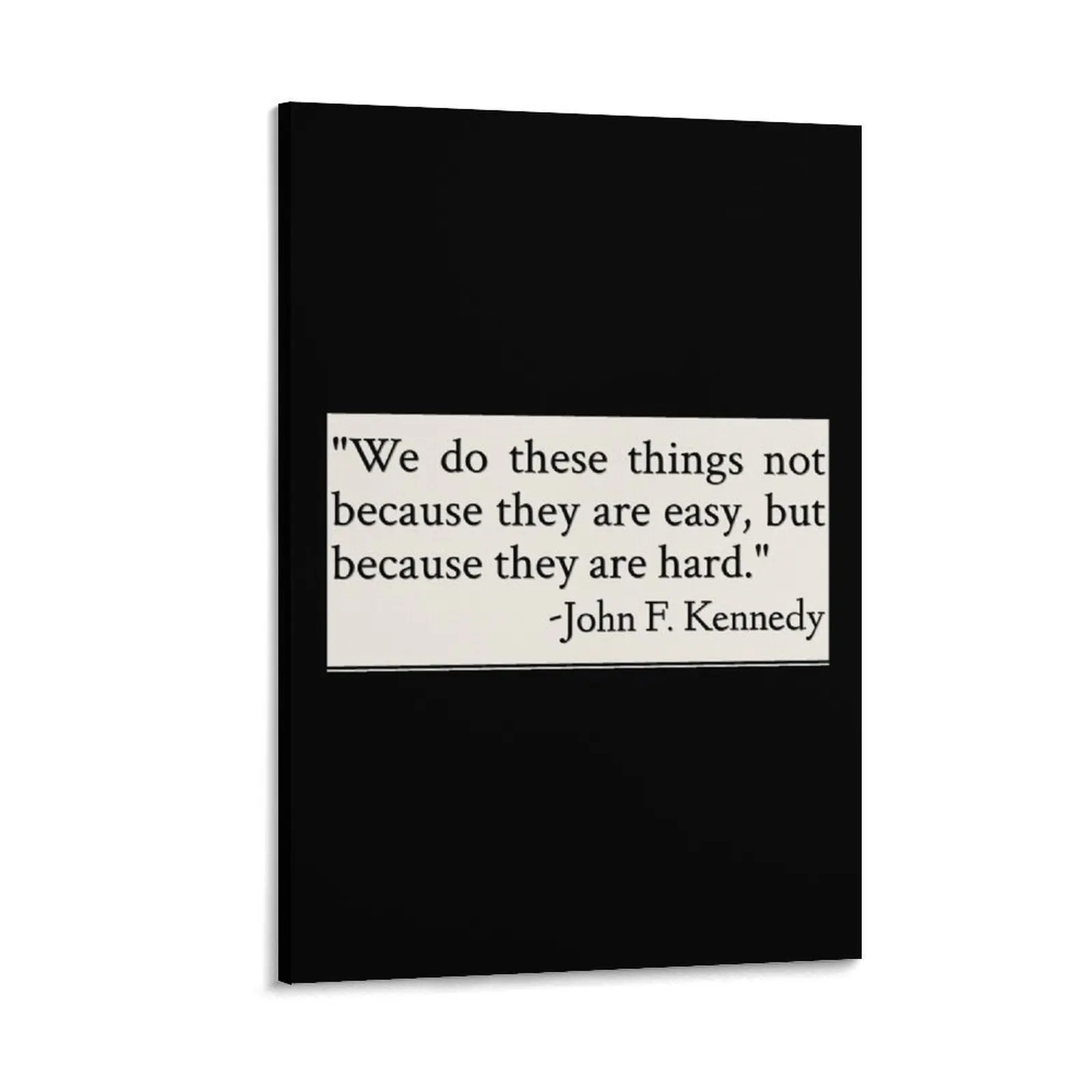 

We do these thing not because they are easy, but because they are hard Canvas Painting Decorative picture bedroom decoration