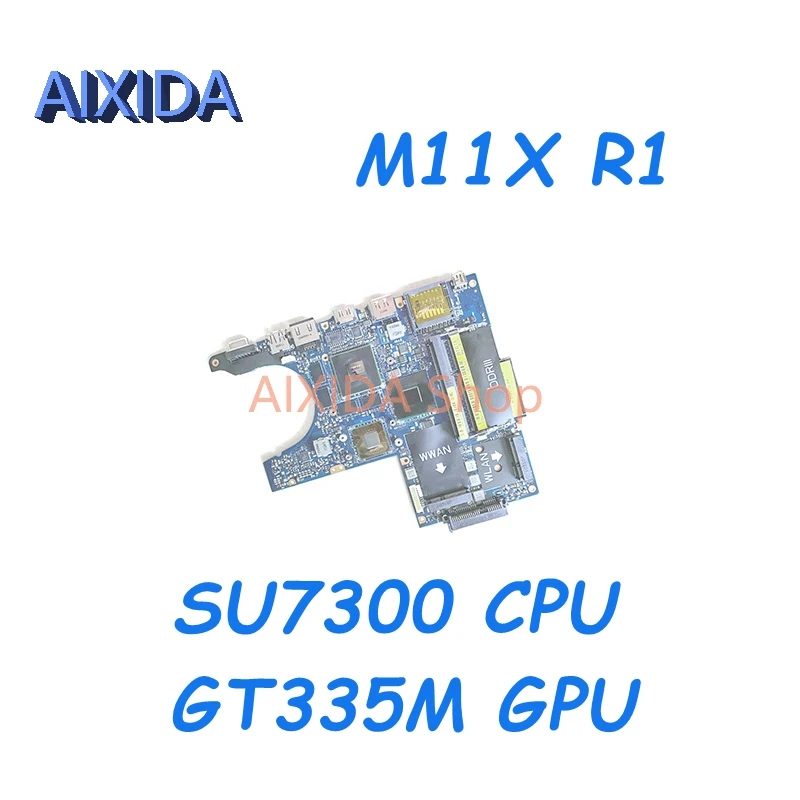 

AIXIDA LA-5811P K1PWV 0K1PWV CN-0K1PWV Mainboard for Dell Alienware M11X R1 Laptop Motherboard SU7300 GT335M GPU DDR3 Full test