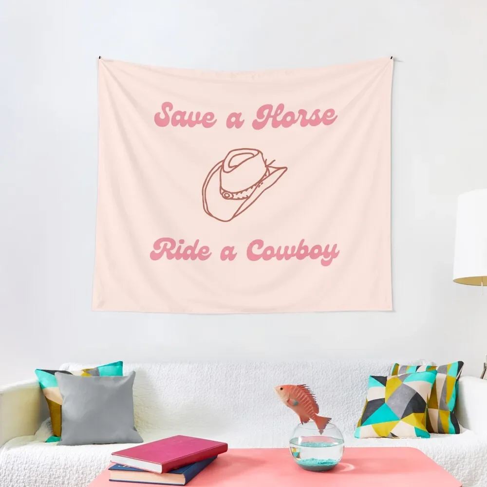 

Save a Horse, Ride a Cowboy pink and peach graphic with cute cowboy hat Tapestry Decoration Aesthetic Custom Tapestry